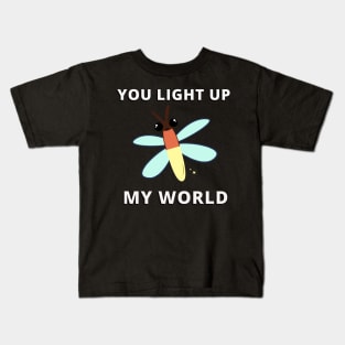 You Light Up My World Kids T-Shirt